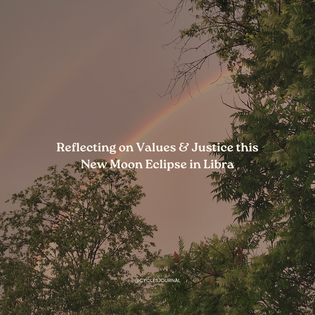 Reflecting on Values & Justice this New Moon Eclipse in Libra