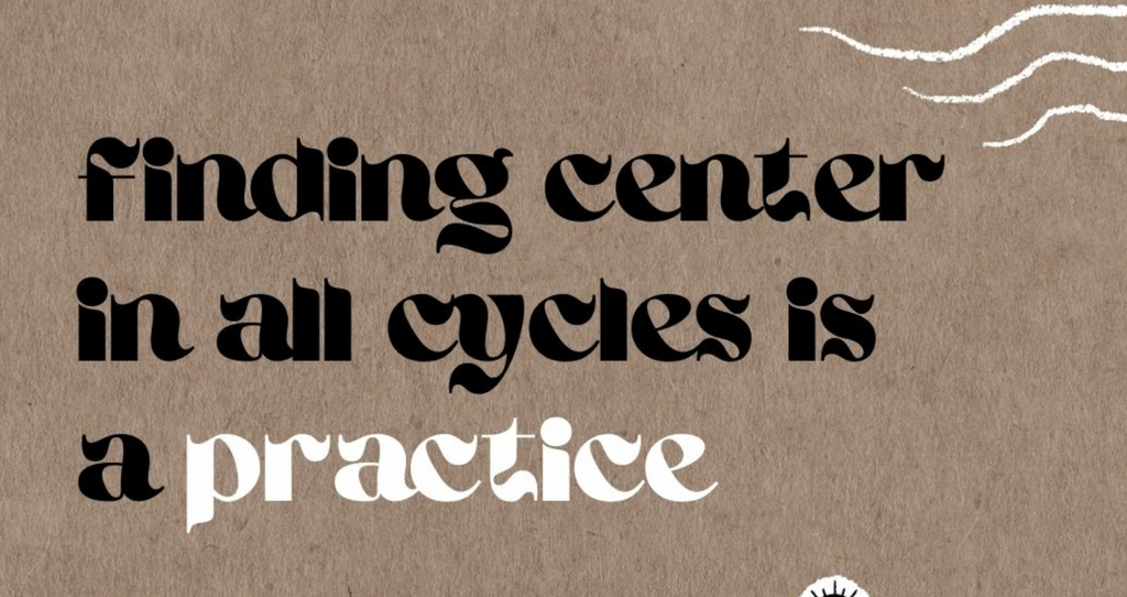Learning to be Mindful through the Cycles: Finding Center is a Practice