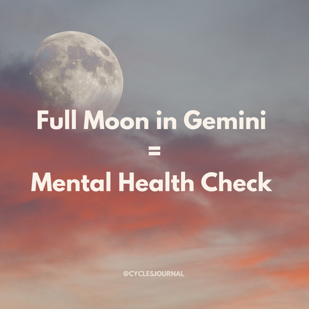 Full Moon in Gemini = Mental Health Check ❤️️