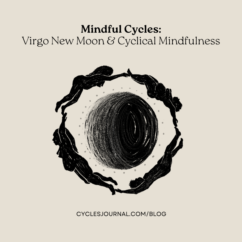 Mindful Cycles - Virgo New Moon & New Offering! :)