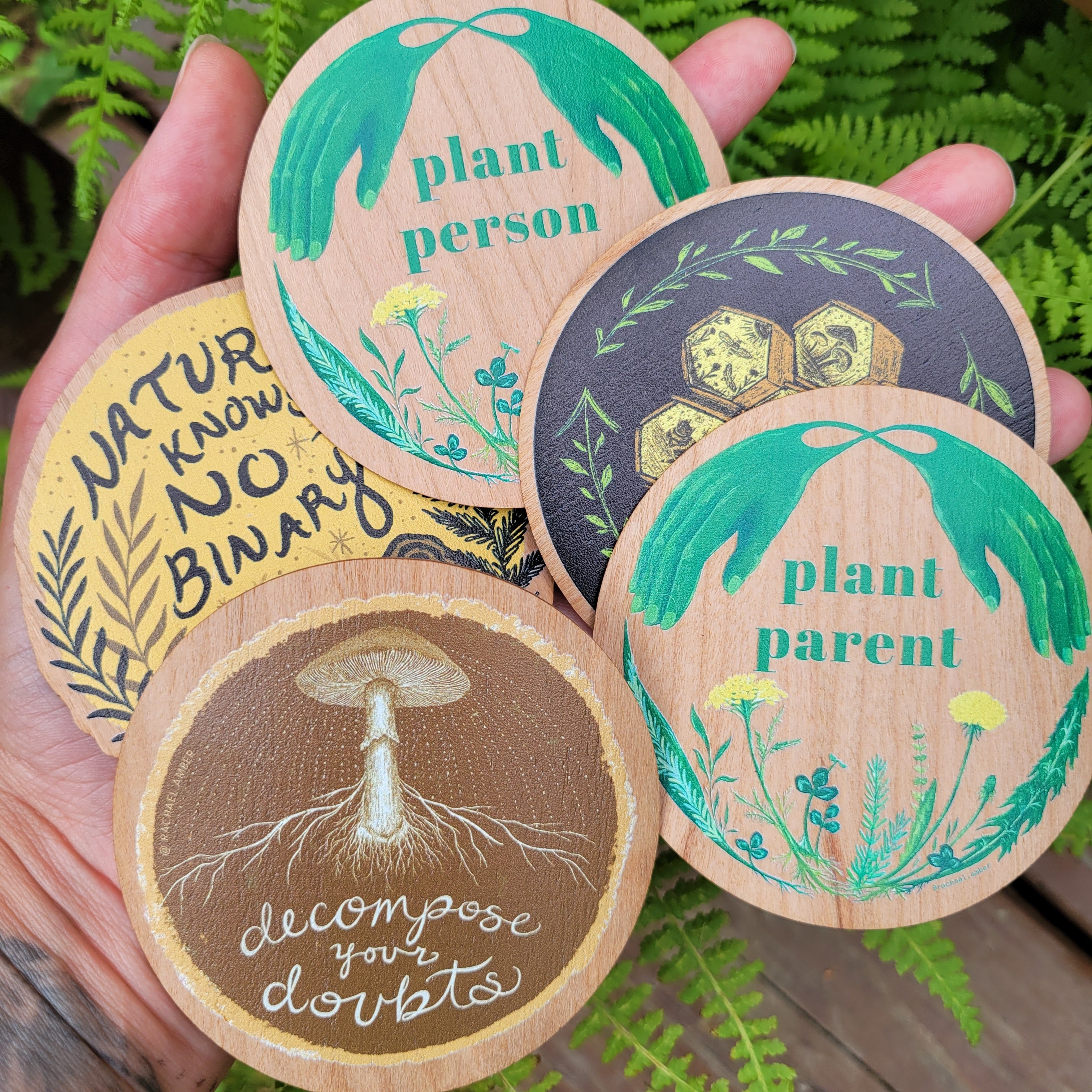 Colorful wooden stickers - nature knows no binary, plant person, plant parent, decompose your doubts, honeycomb